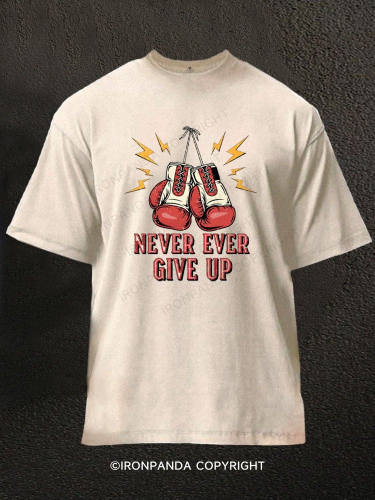 Never Give Up Boxing Gloves Washed Gym Shirt
