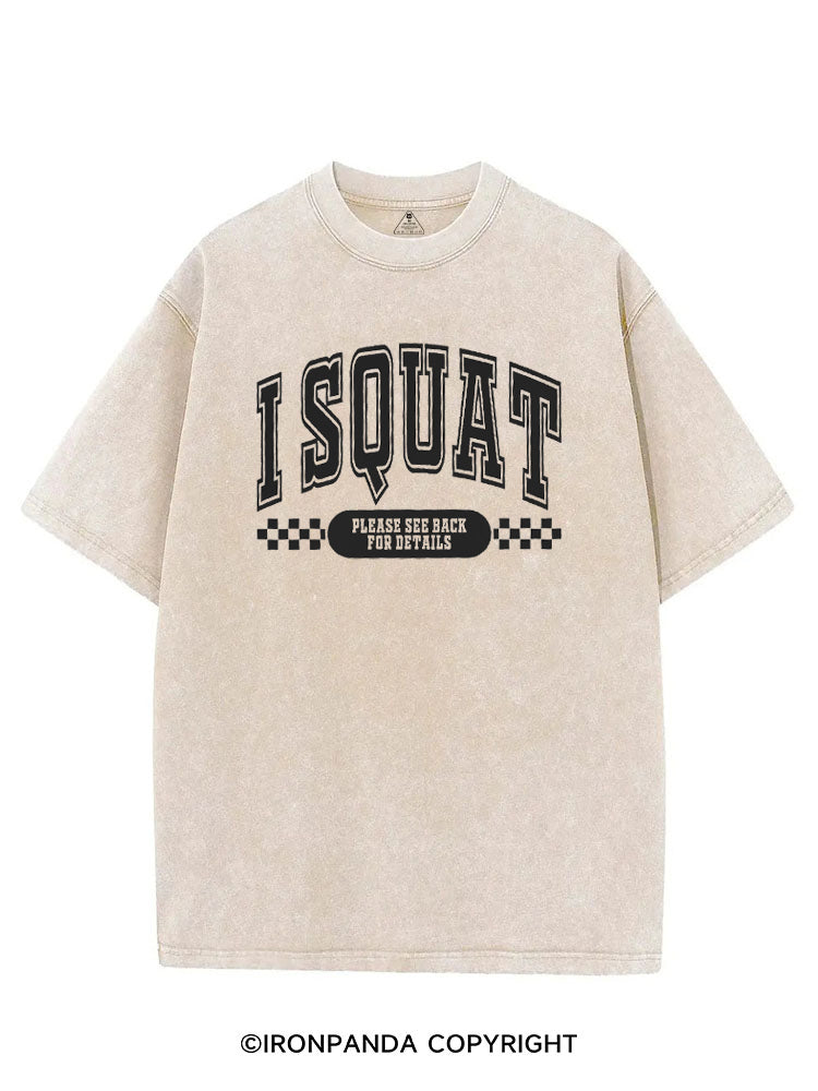 I SQUAT PLEASE SEE BACK FOR DETAILS FUNNY WORKOUT VINTAGE GYM SHIRT