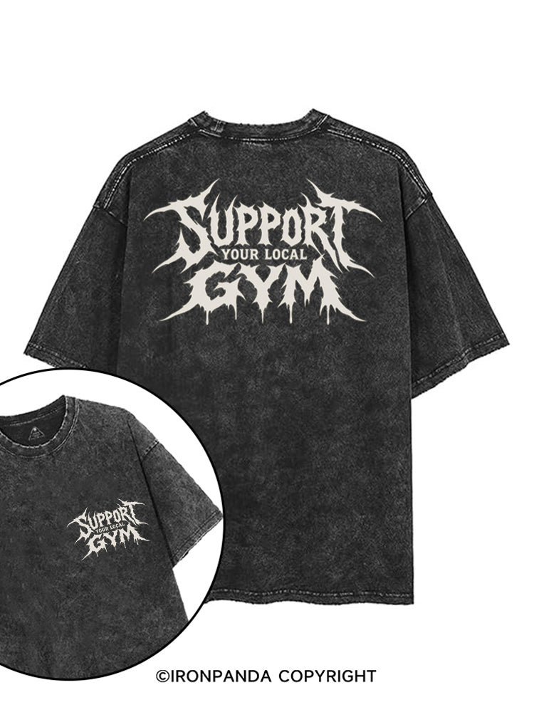 Support Your Local Gym printed Gym Shirt