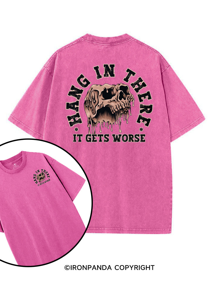 Hang In There It Gets Worse Weightlifting printed Gym Shirt