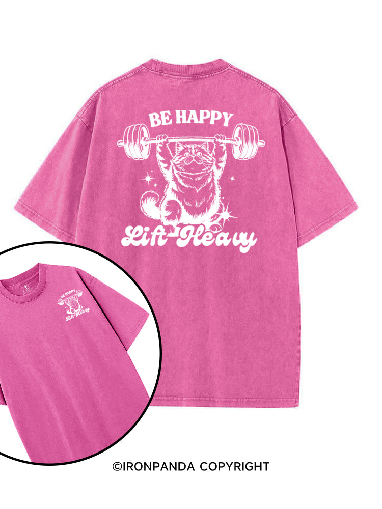 BE HAPPY LIFT HEAVY FUNNY CUTE KITTY printed Gym Shirt