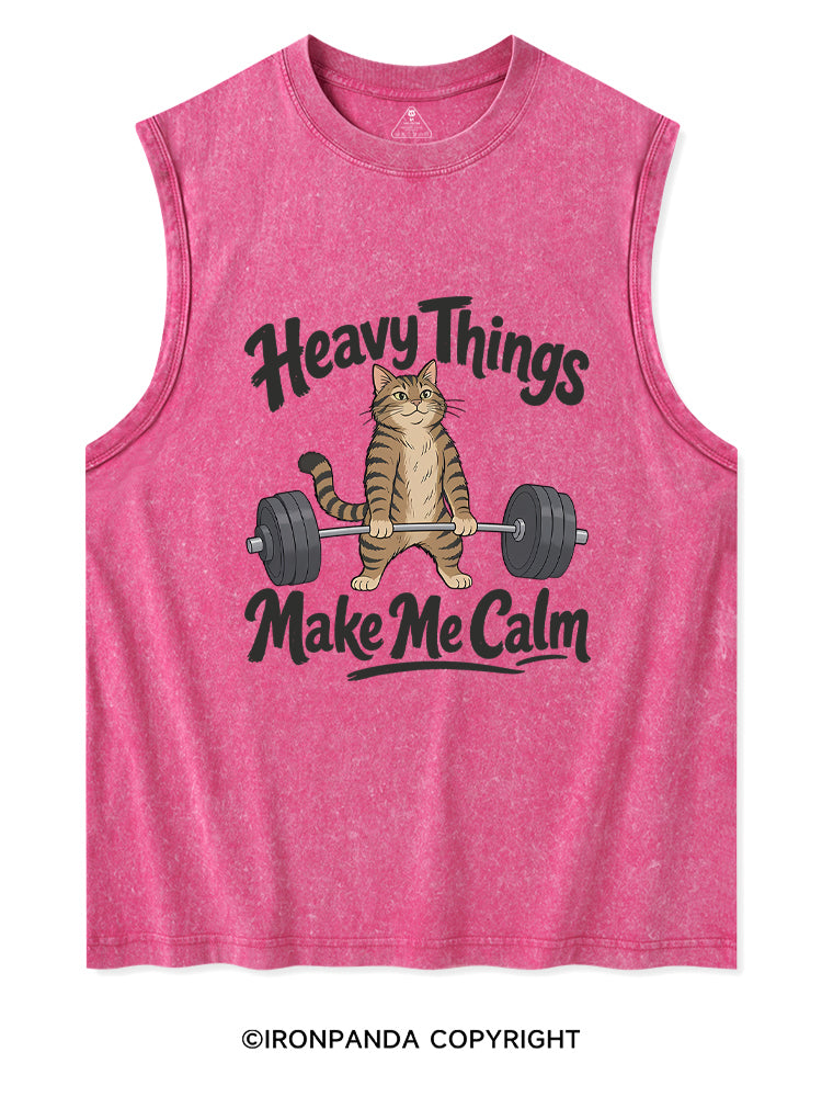 Heavy Things Make Me Calm Washed Tank