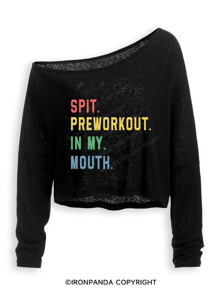 SPIT PREWORKOUT IN MY MOUTH Off Shoulder Long Sleeve Crop Top