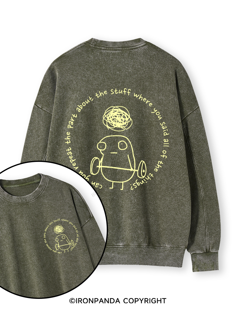 Can you repeat the part about the stuff where you said all of the things? Double-Sided Printed Washed Sweatshirt