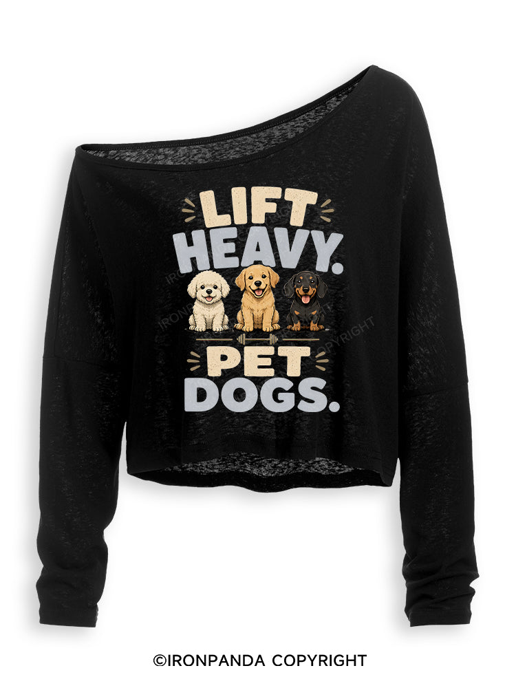 LIFT HEAVY PET DOGS FUNNY GYM Off Shoulder Long Sleeve Crop Top