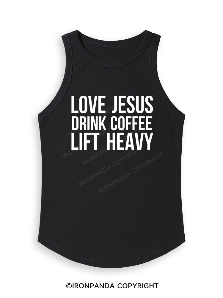 LOVE JESUS DRINK COFFEE LIFT HEAVY Fitted Tank Top