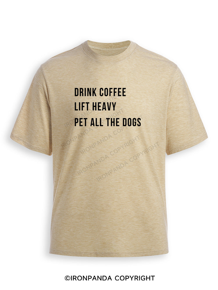 drink coffee lift heavy pet all the dogs Ultra Soft Heather T-Shirt