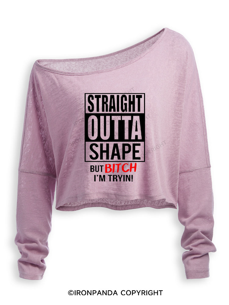 Straight Outta Shape But Bitch I'm Trying! Off Shoulder Long Sleeve Crop Top