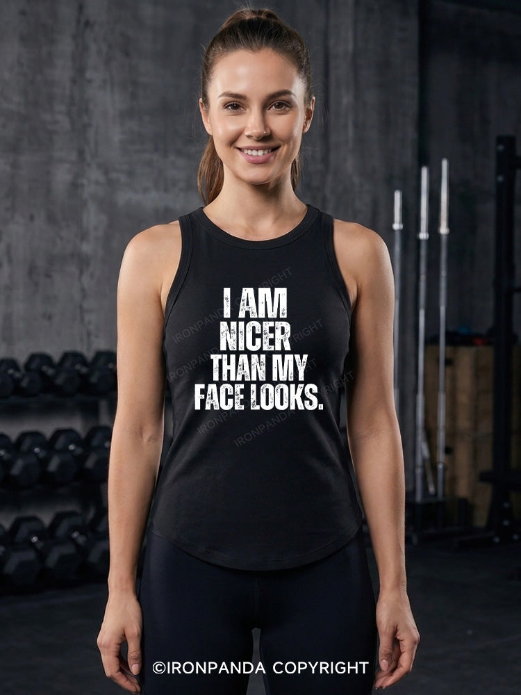 I'M NICER THAN MY FACE LOOKS Fitted Tank Top