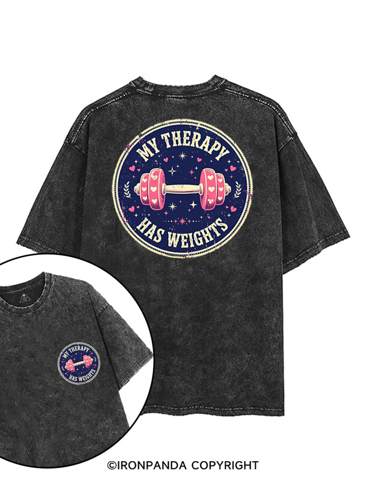 MY THERAPY HAS WEIGHTS printed Gym Shirt