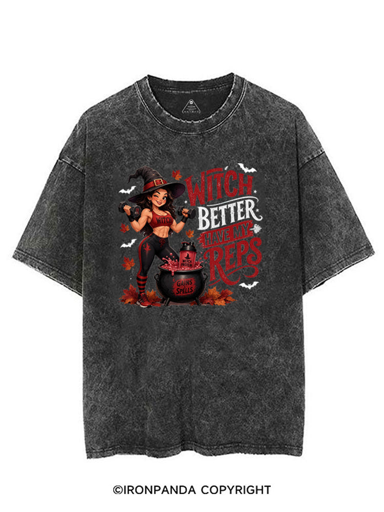 WITCH BETTER HAVE MY REPS HALLOWEEN VINTAGE GYM SHIRT