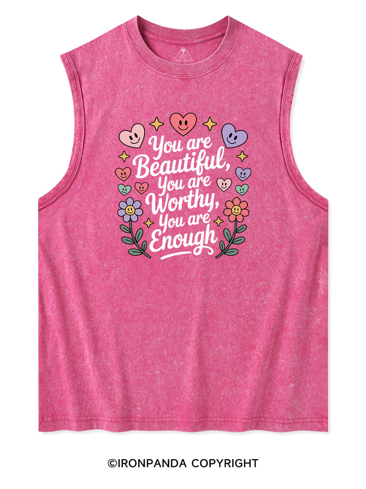 YOU ARE BEAUTIFUL, YOU ARE WORTHY, YOU ARE ENOUGH Washed Tank