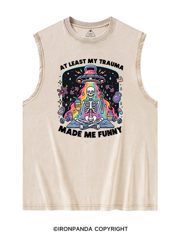 AT LEAST MY TRAUMA MADE ME FUNNY Washed Tank