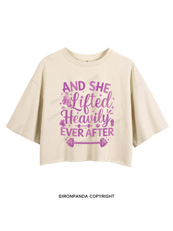 And She Lifted Heavily Ever After CROP TOPS