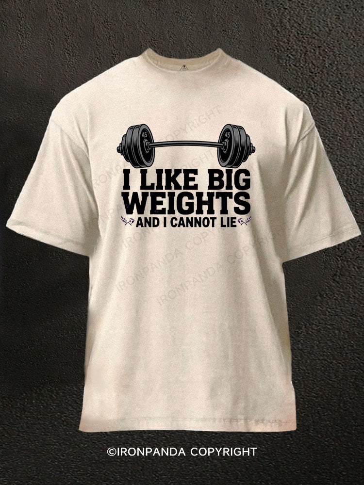 I Like Big Weights and I Cannot Lie Washed Gym Shirt