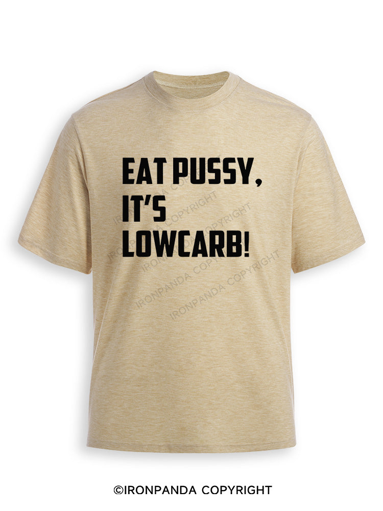 EAT PUSSY, IT'S LOWCARB! Ultra Soft Heather T-Shirt