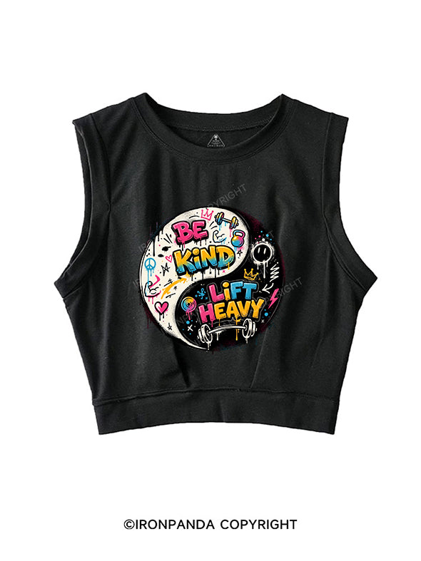 BE KIND LIFT HEAVY SLEEVELESS CROP TOPS