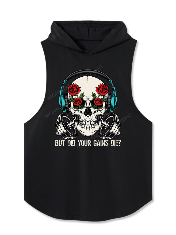 But Did Your Gains Die Hooded Tank