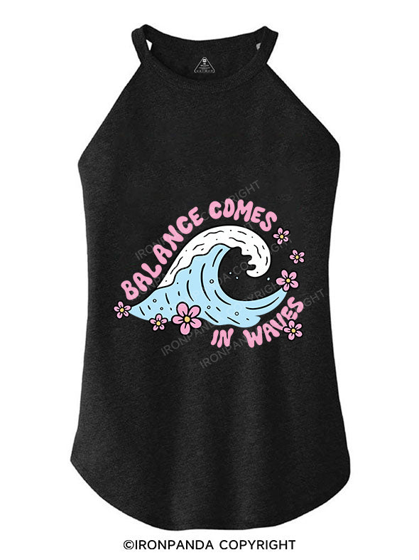 Balance Comes in Waves ROCKER COTTON TANK