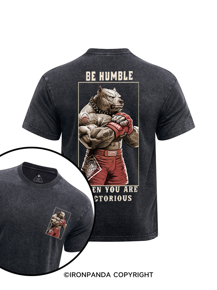 Be humble When you are victorious printed Washed Gym Shirt