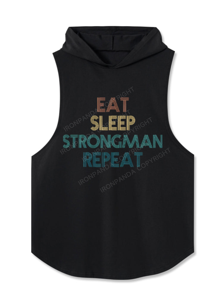 Eat Sleep Strongman Repeat Hooded Tank