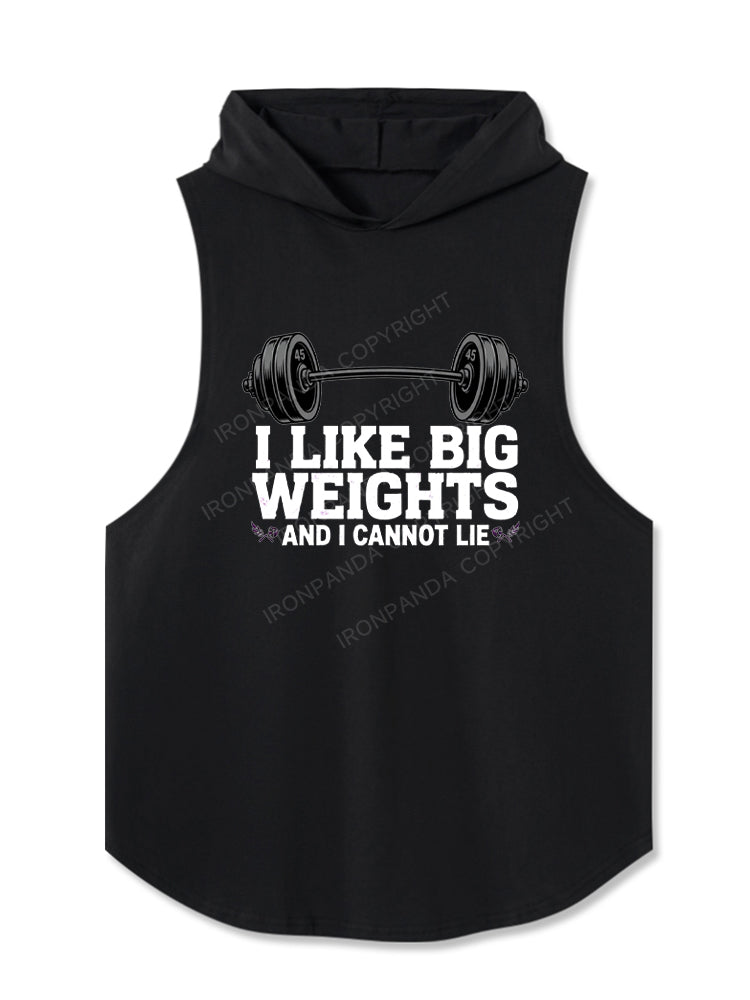 I Like Big Weights and I Cannot Lie Hooded Tank