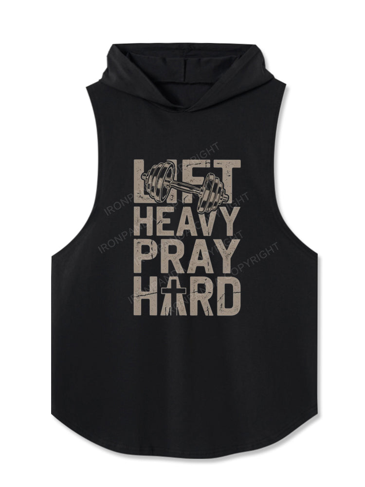 Lift Heavy Pray Hard Faith Hooded Tank