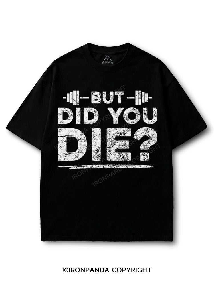 But Did You Die? COTTON PUMP COVER