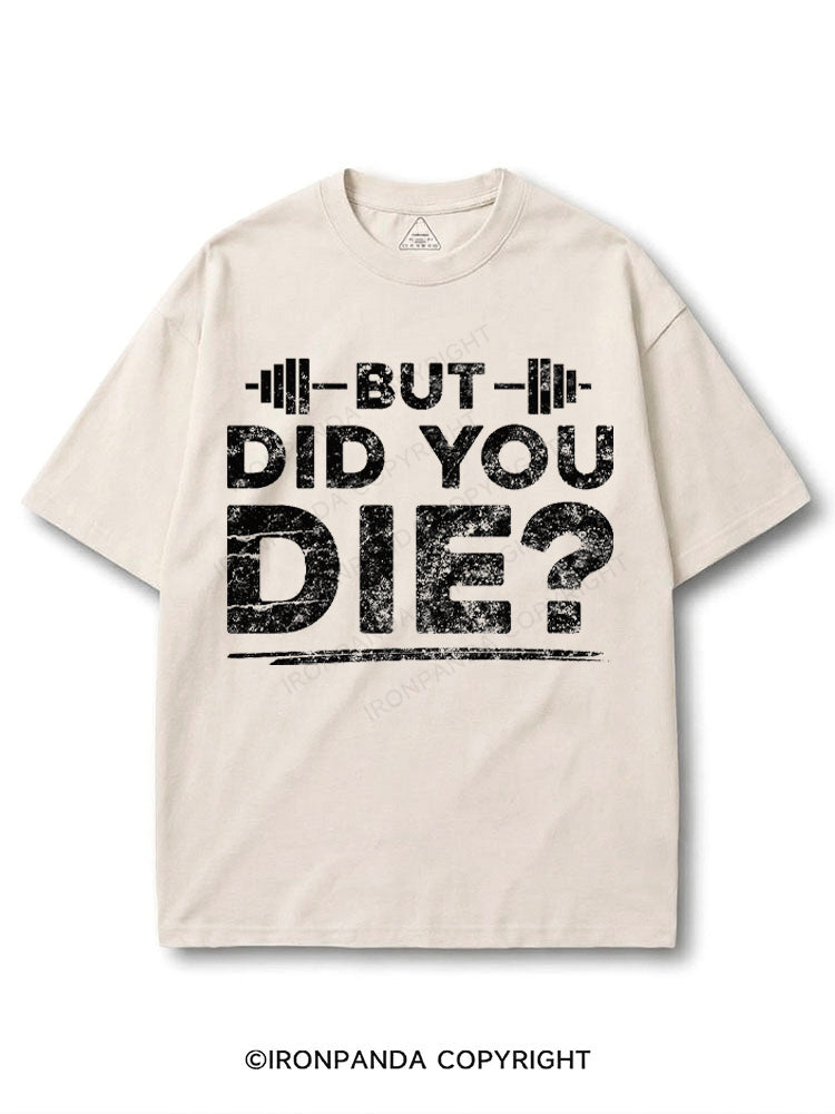 But Did You Die? COTTON PUMP COVER