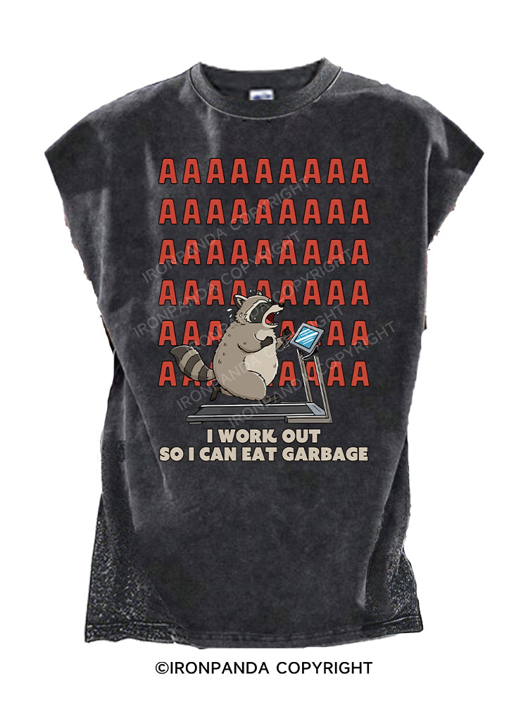 I WORK OUT SO I CAN EAT GARBAGE Cut Off Tank