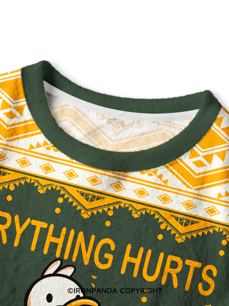 EVERYTHING HURTS AND I'M TIRED Crop Ugly Sweater