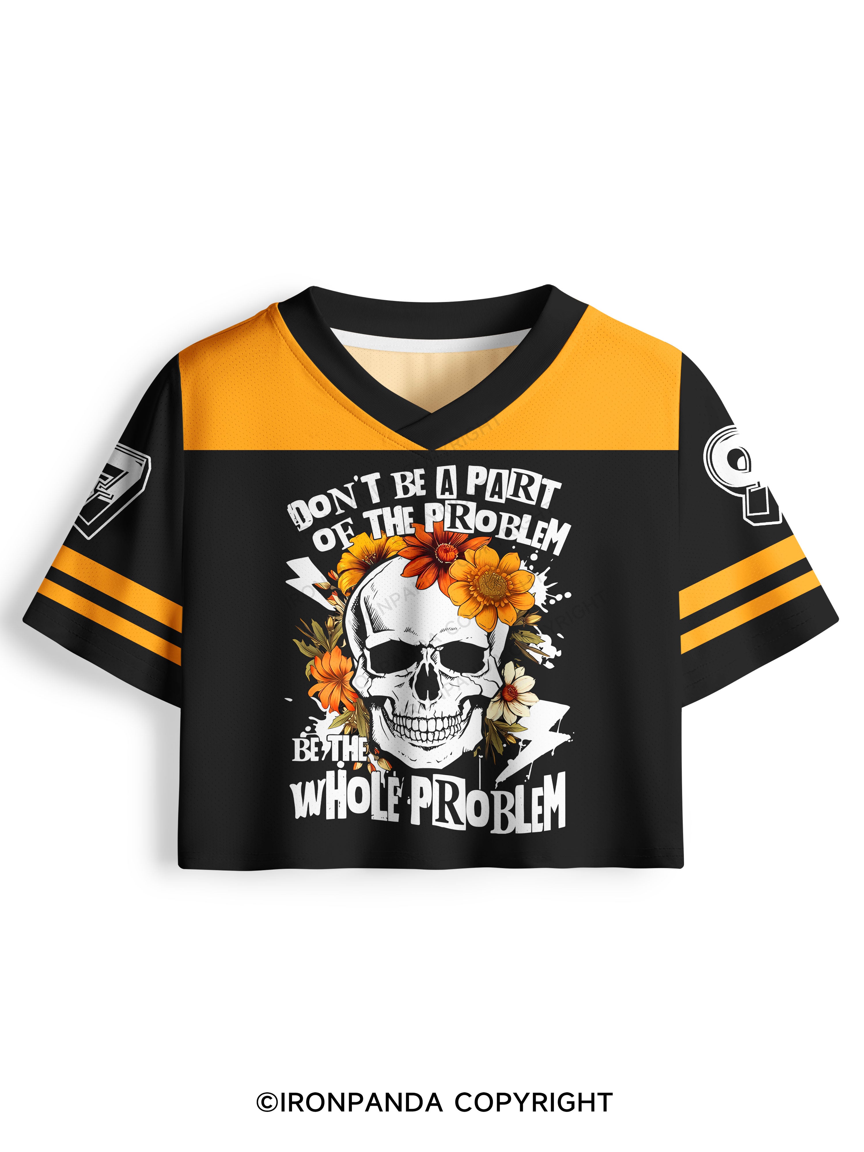 Don't be a part of the problem, be the whole problem Pro Mesh Jersey