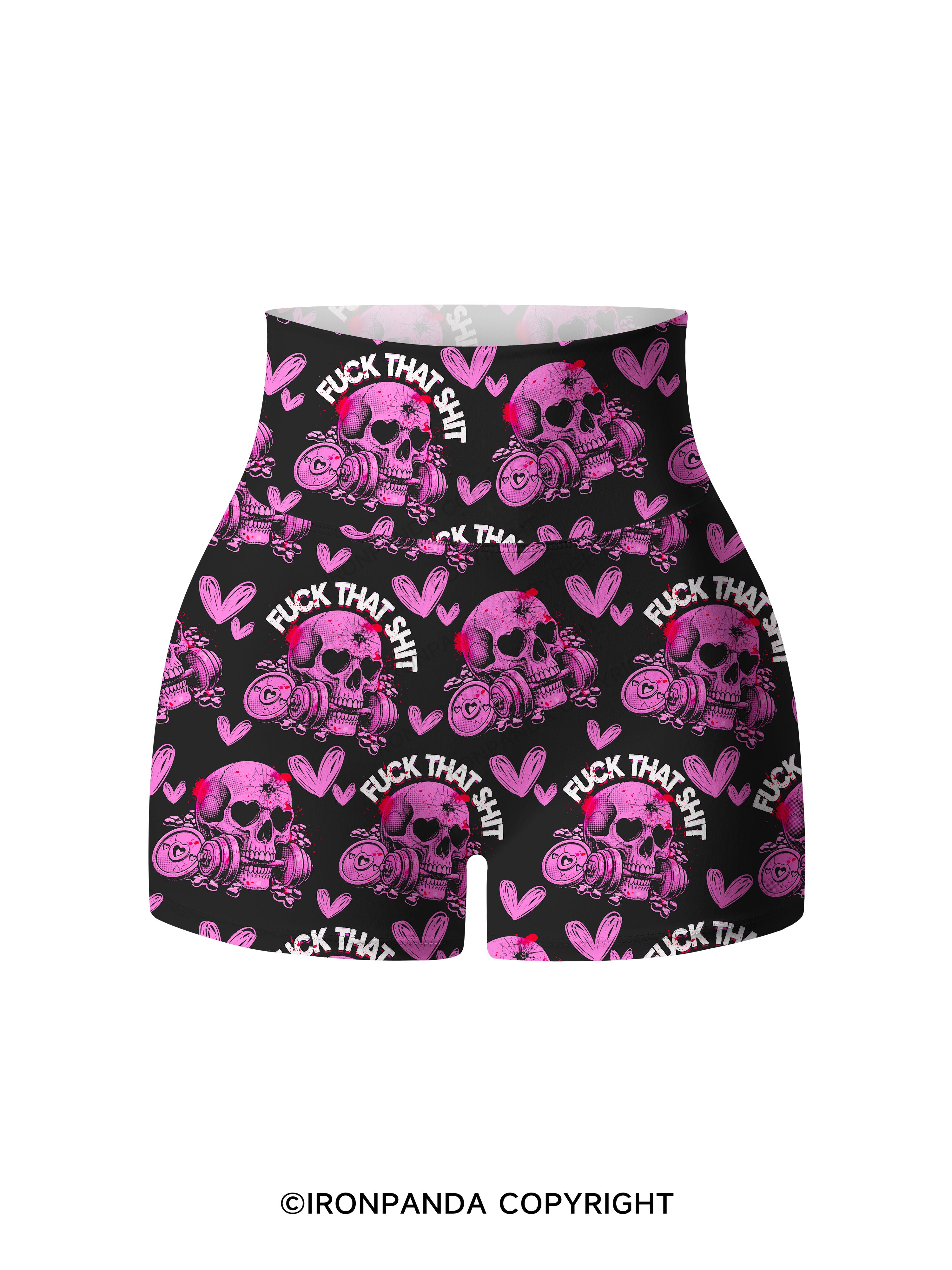 FUCK THAT SHIT Print Printed Yoga Shorts