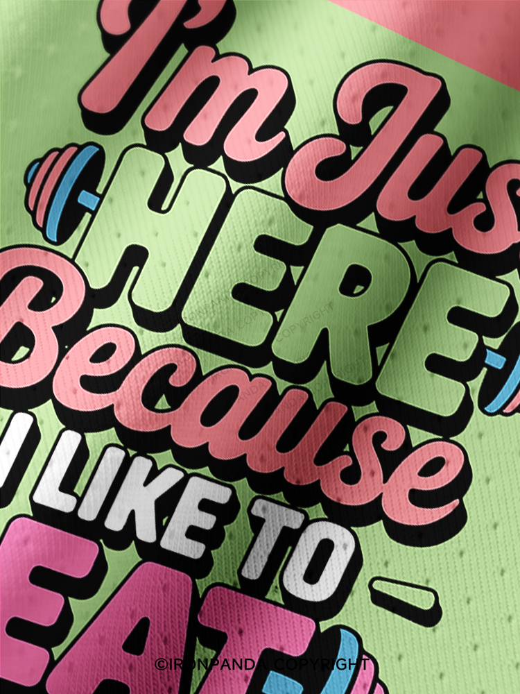 I'M JUST HERE BECAUSE I LIKE TO EAT FUNNY Pro Mesh Jersey