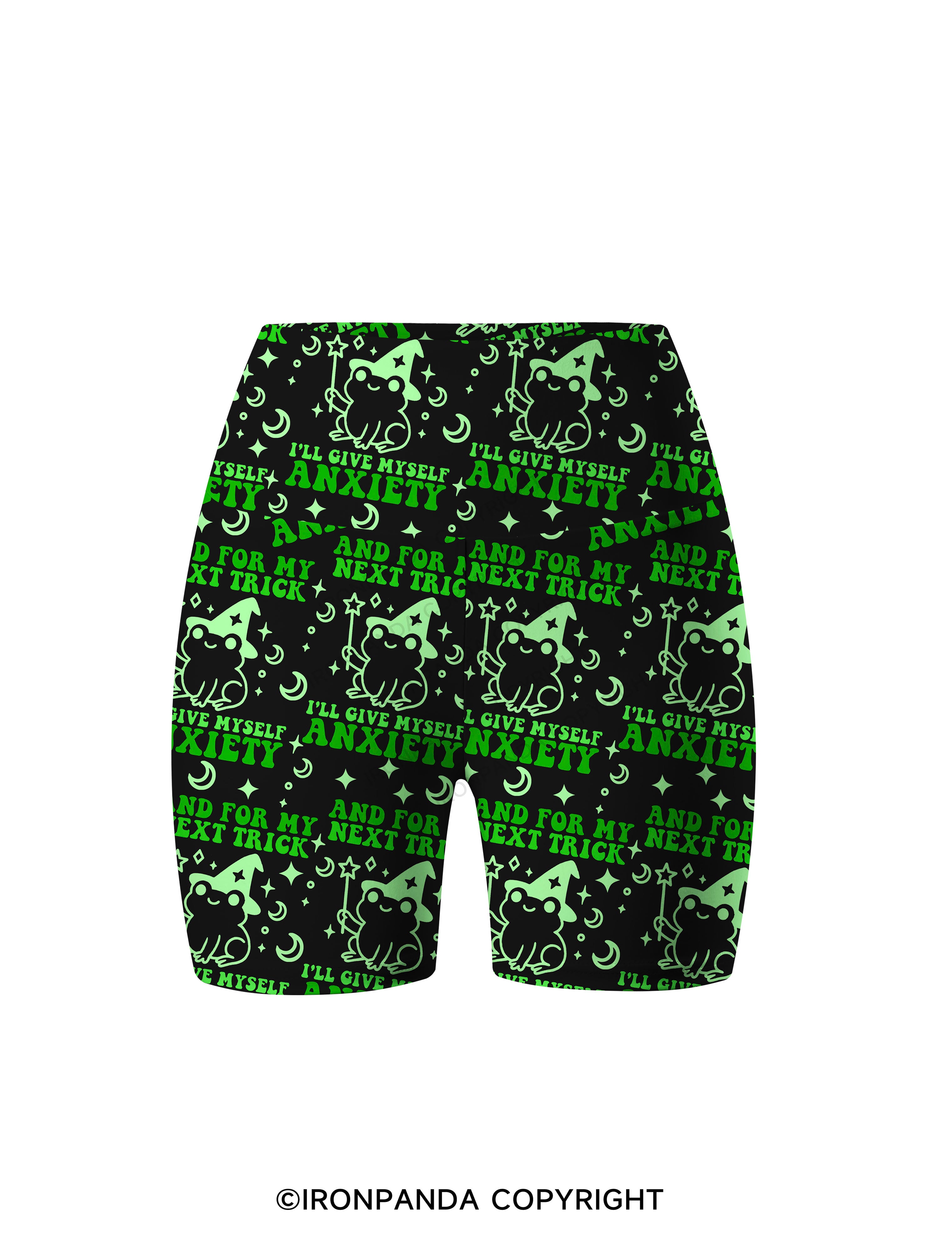 AND FOR MY NEXT TRICK I'LL GIVE MYSELF ANXIETY Printed Yoga Cycling Shorts