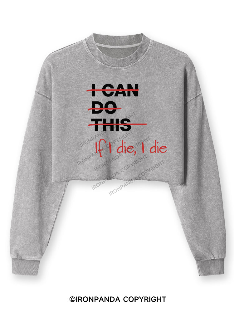 IF I DIE I DIE Washed Long-Sleeve Crop Top