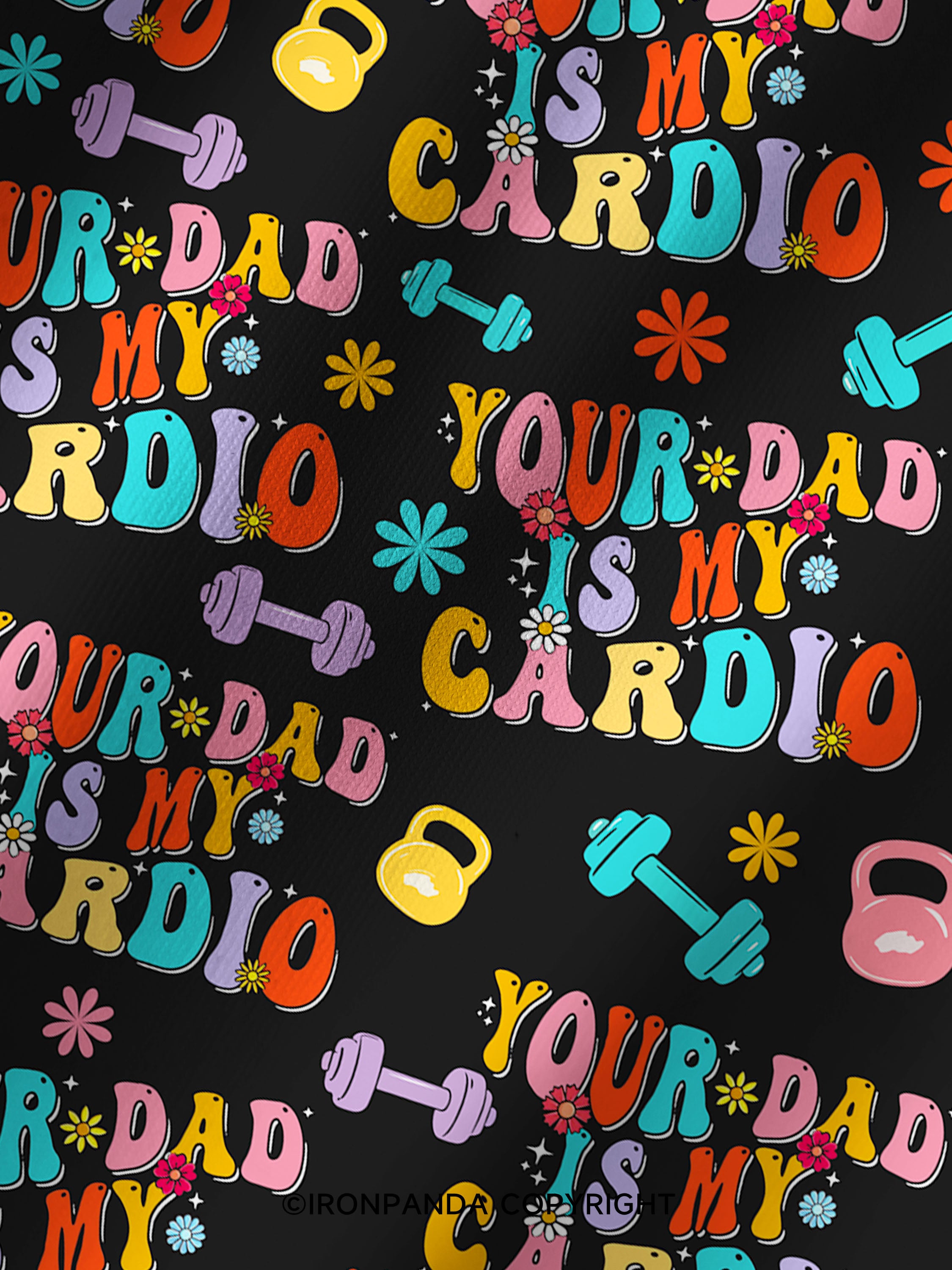 Your Dad Is My Cardio Printed Yoga Shorts