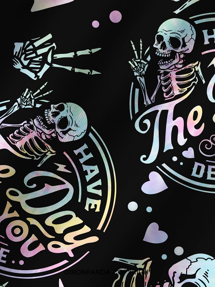 HAVE THE DAY YOU DESERVE SKULL Printed Yoga Shorts