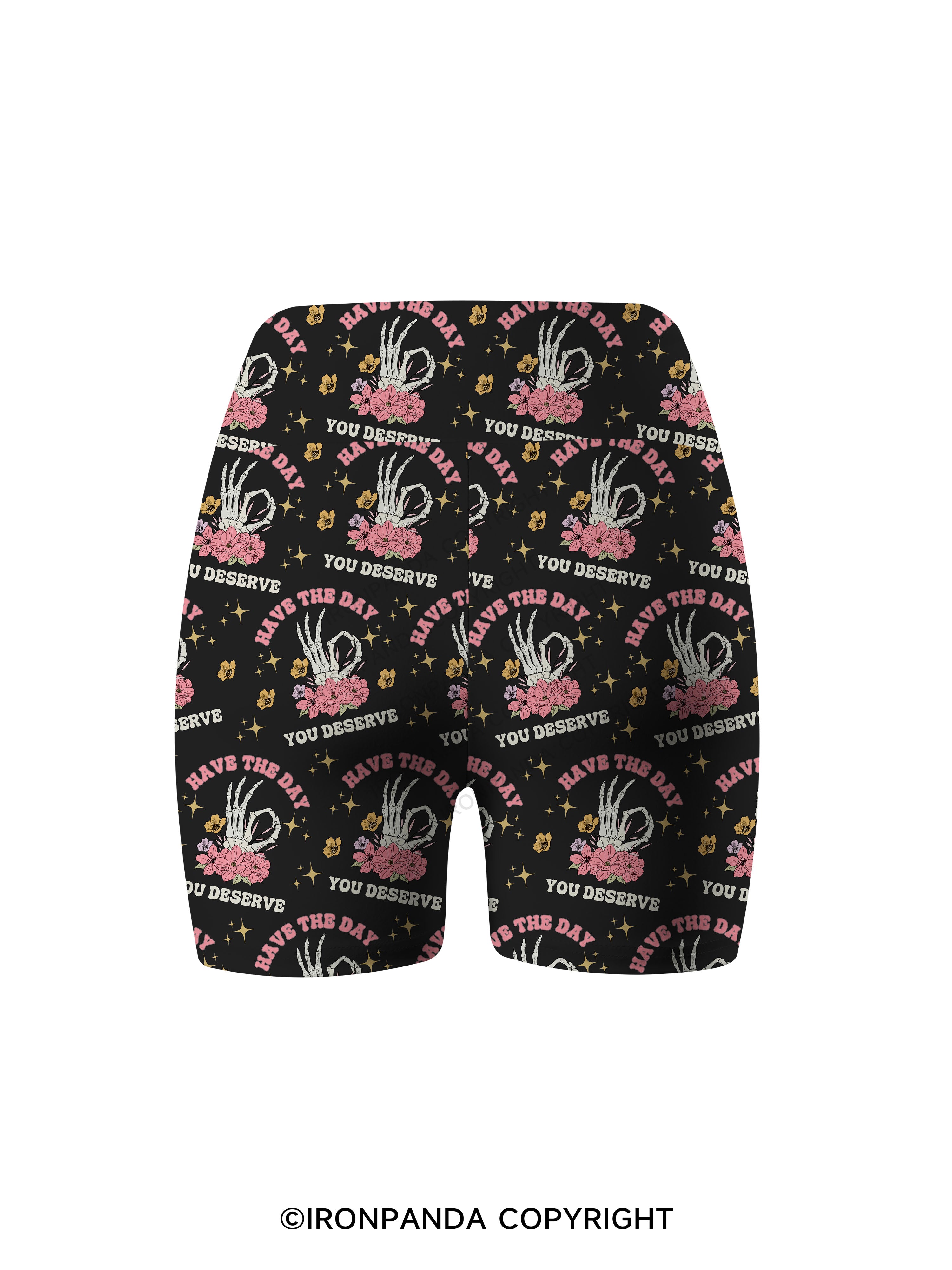 HAVE THE DAY YOU DESERVE Printed Yoga Cycling Shorts