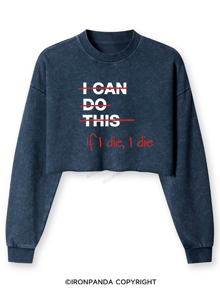 IF I DIE I DIE Washed Long-Sleeve Crop Top