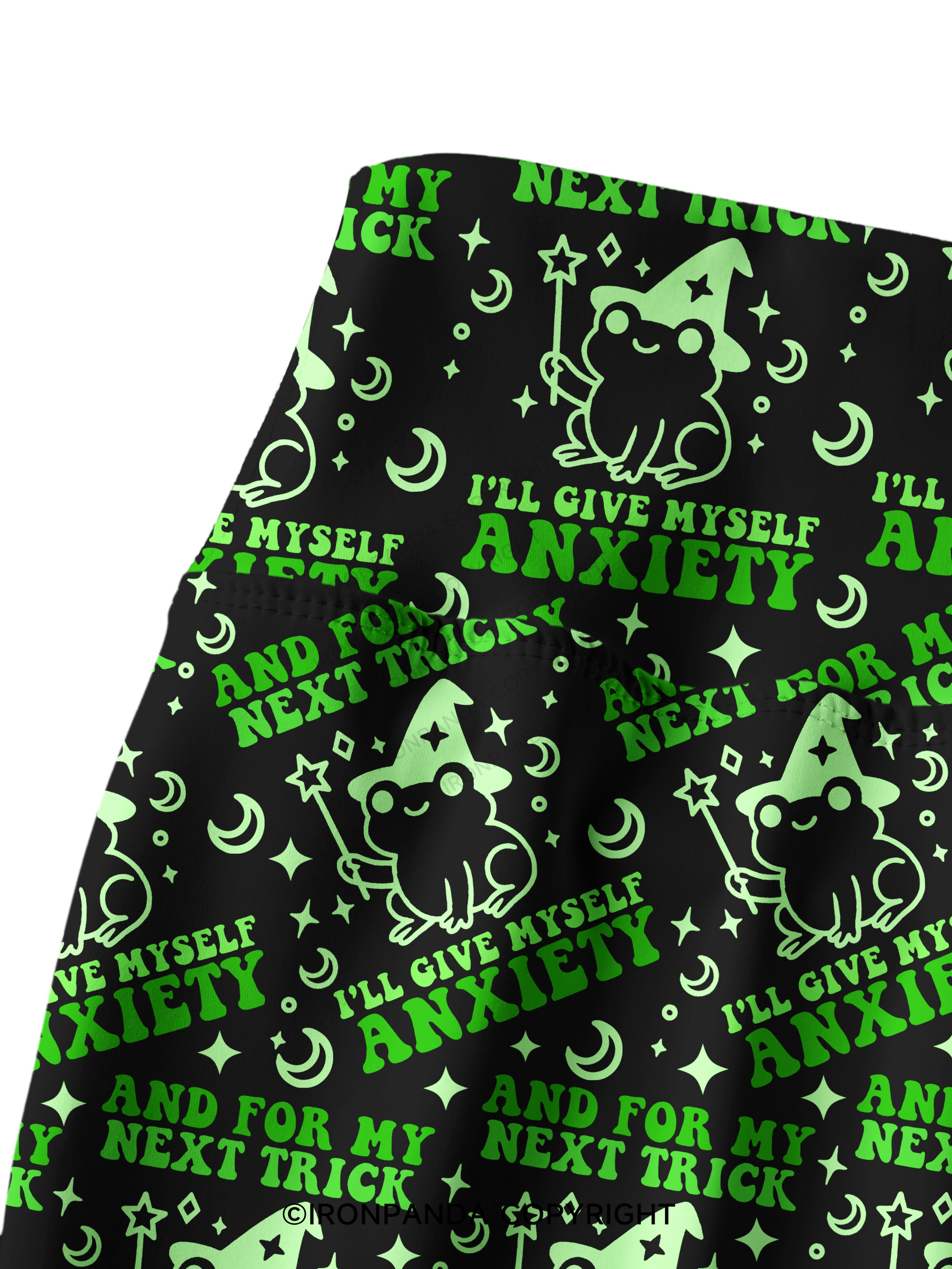 AND FOR MY NEXT TRICK I'LL GIVE MYSELF ANXIETY Printed Yoga Pants