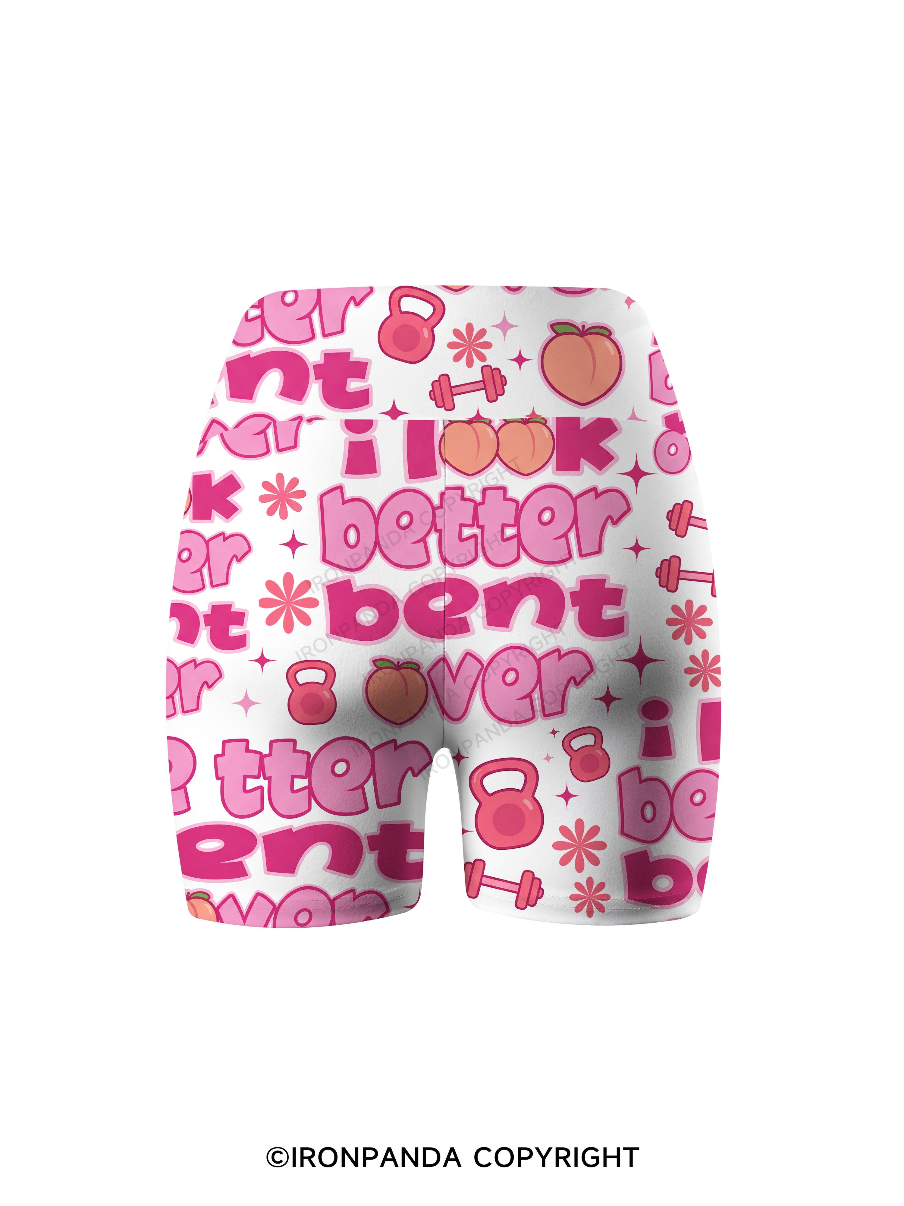 I LOOK BETTER BENT OVER WORKOUT Printed Yoga Cycling Shorts