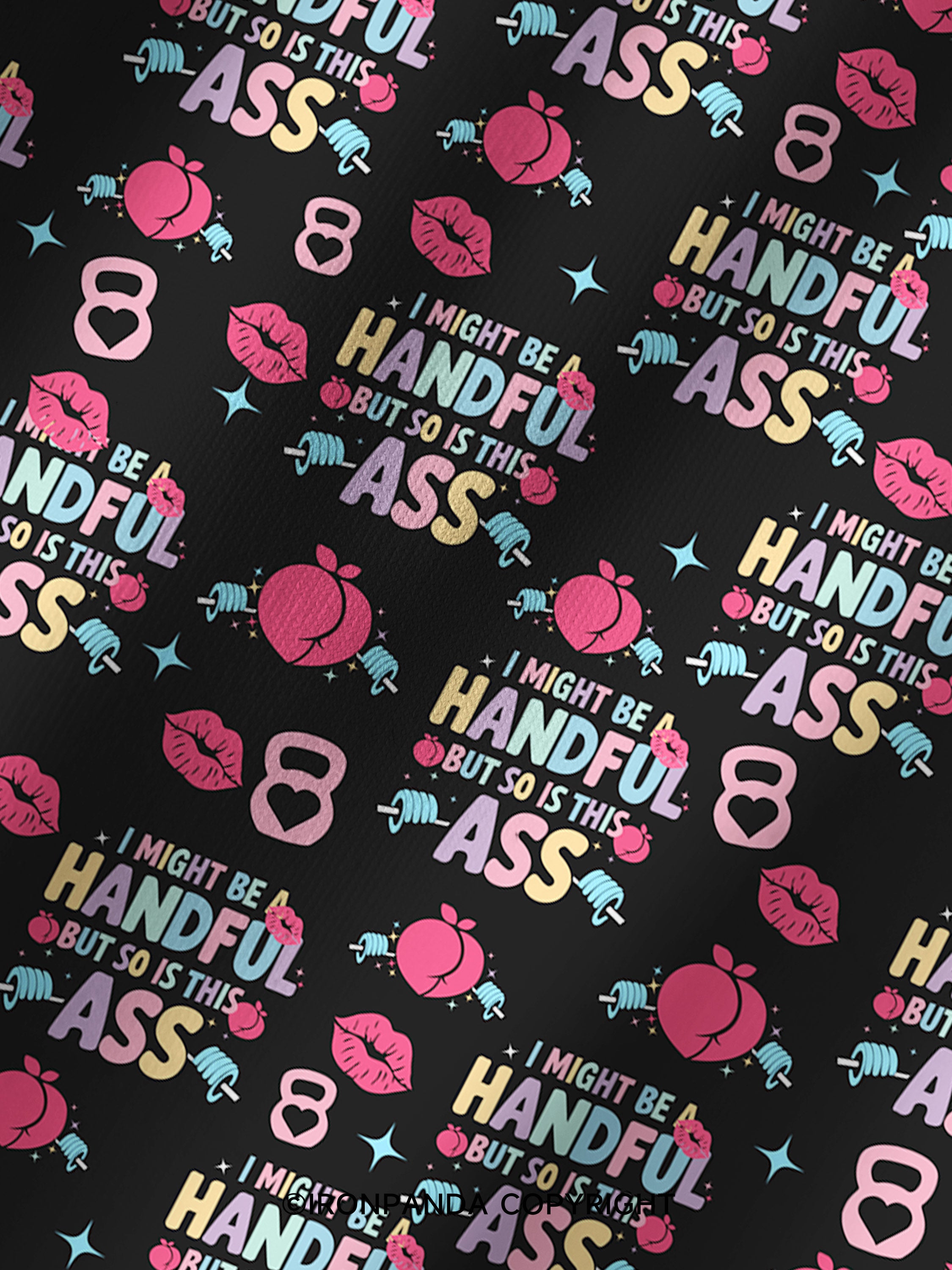 I MIGHT BE A HANDFUL BUT SO IS THIS ASS KETTLEBELL Printed Yoga Shorts