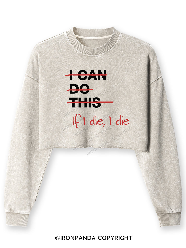 IF I DIE I DIE Washed Long-Sleeve Crop Top