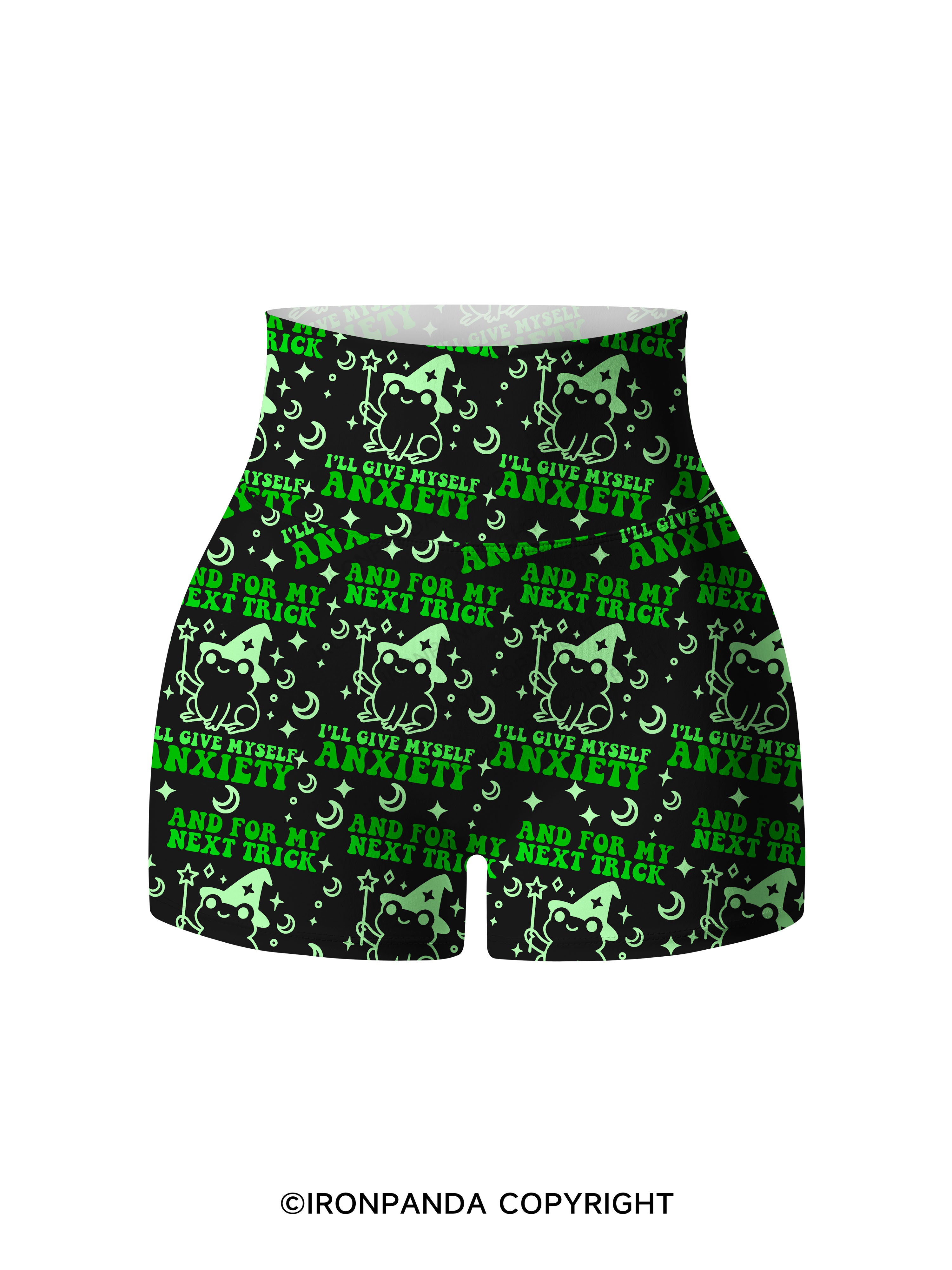 AND FOR MY NEXT TRICK I'LL GIVE MYSELF ANXIETY Printed Yoga Shorts