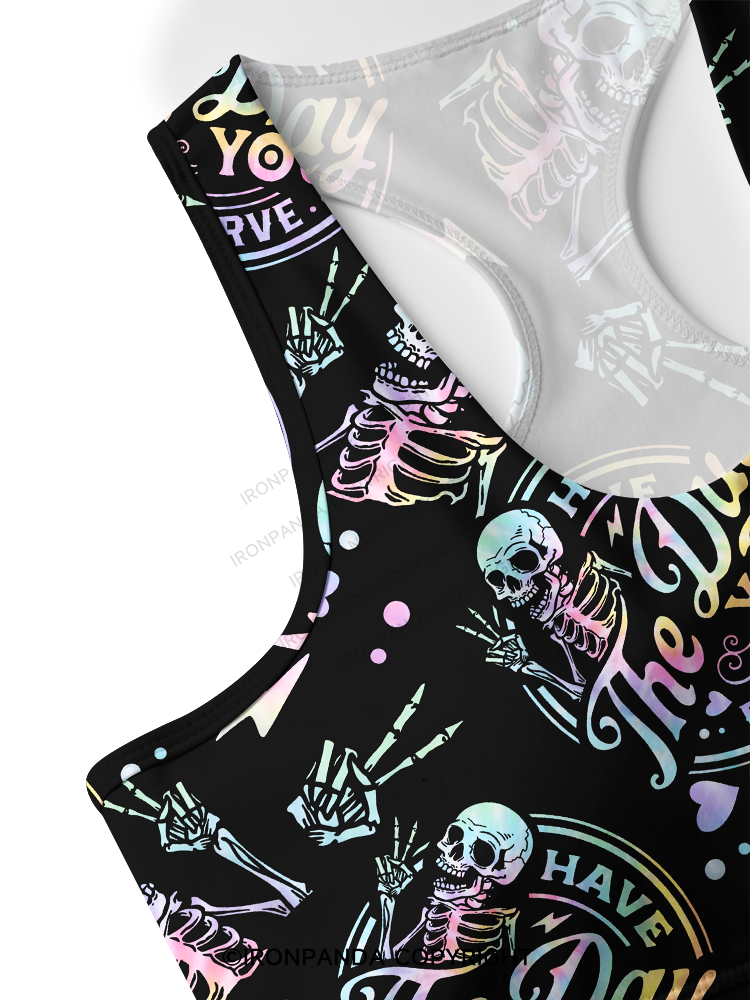 HAVE THE DAY YOU DESERVE SKULL Racerback Sports Bra