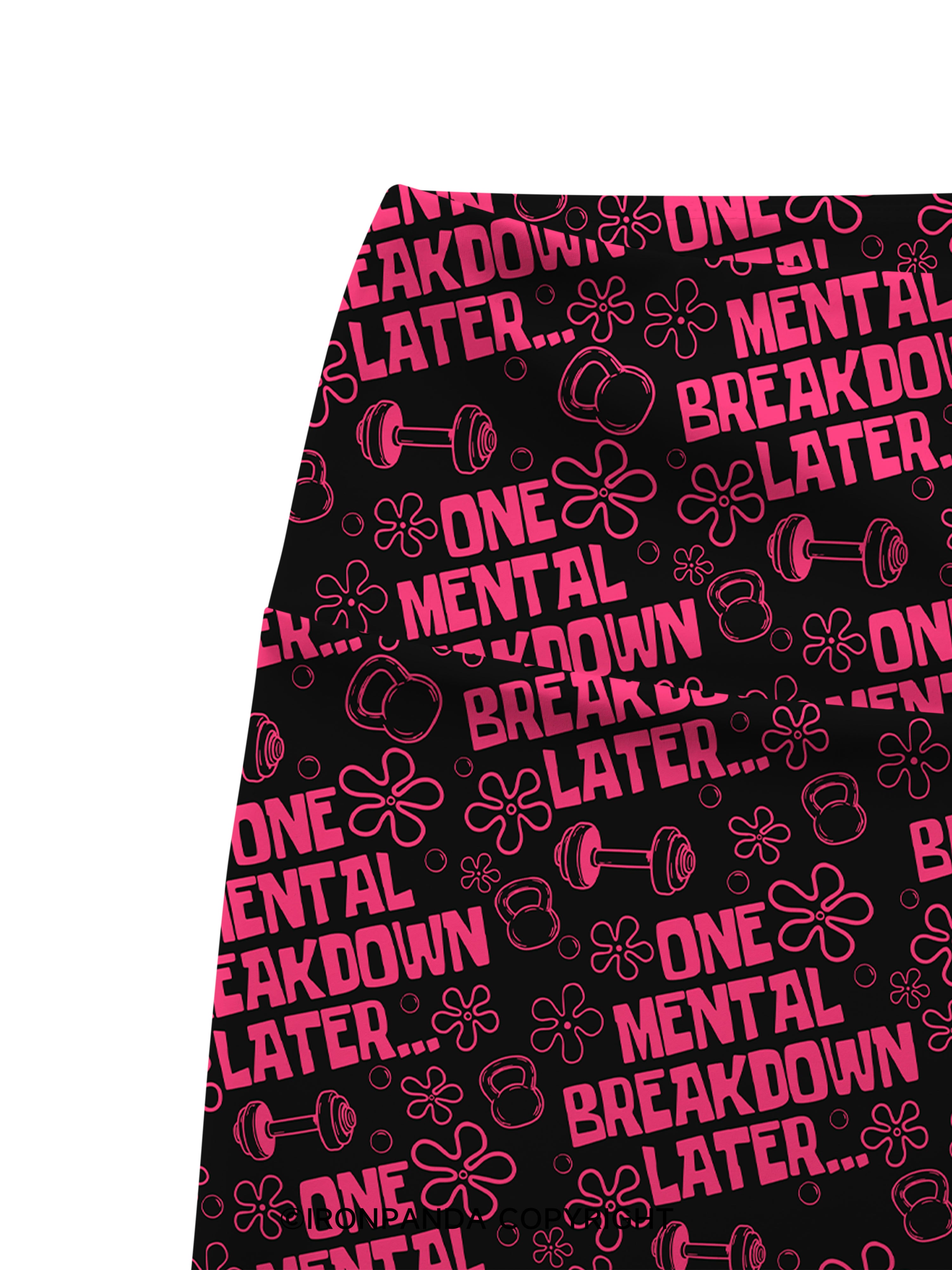 ONE MENTAL BREAKDOWN LATER Printed Yoga Cycling Shorts