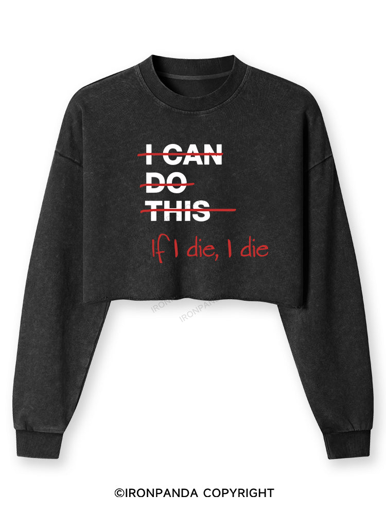 IF I DIE I DIE Washed Long-Sleeve Crop Top