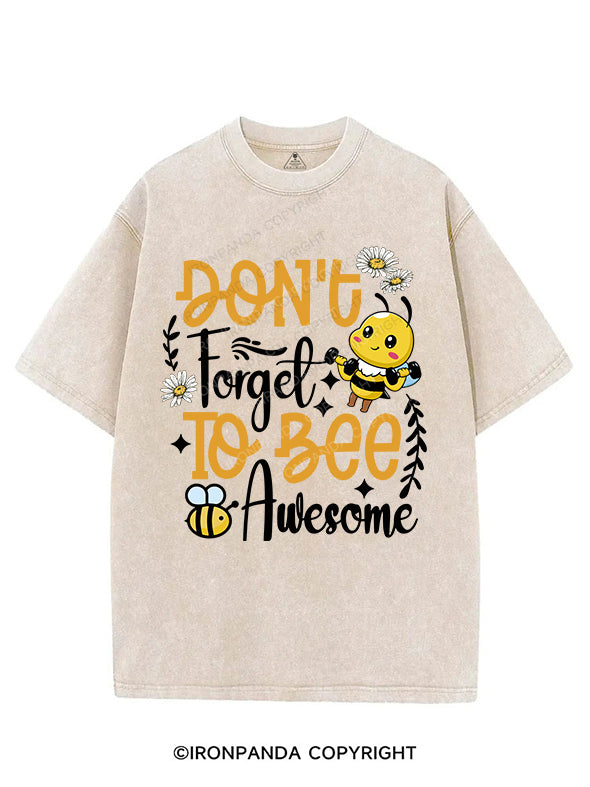 DON'T Forget TO BEE Awesome VINTAGE GYM SHIRT