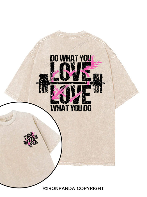 DO WHAT YOU LOVE  LOVE WHAT YOU DO printed Gym Shirt